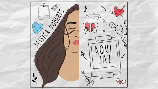 Aqui Jaz (Acústico) - Jessica Roberts