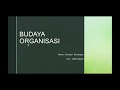 BUDAYA ORGANISASI