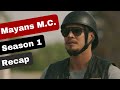 Mayans M.C. Season 1 Recap