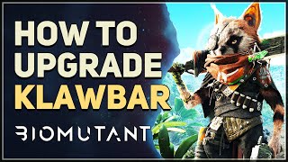 How to Upgrade Klawbar Biomutant