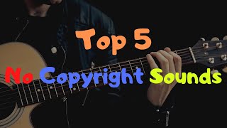 Top 5 No Copyright Sounds | Best Of NCS | The Best of all time