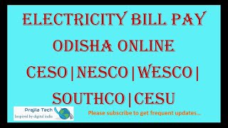 CESU|CESCO|NESCO|WESCO|SOUTHCO Odisha Electricity Bill Payment And Payment History Online