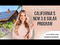 How to Take Advantage of California's NEM 3.0 Solar Program: A Guide for Homeowners