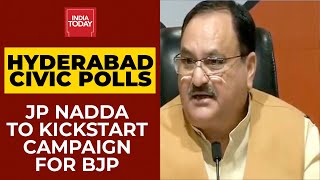 BJP Chief JP Nadda To Campaign For Hyderabad Civic Polls | Breaking News | India Today