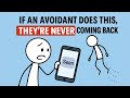 If an Avoidant Does THIS, They’re Never Coming Back