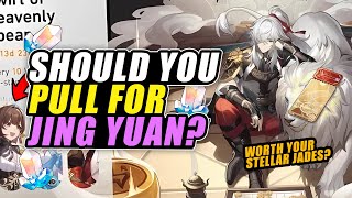 SHOULD YOU PULL FOR JING YUAN? | Banner 4-Star Value & Overview | Honkai: Star Rail