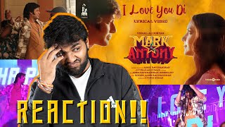 I love You Di Lyric Video | REACTION!! | Mark Antony | Vishal | S.J.Suryah | GV Prakash | Adhik