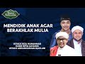 [FULL] Mendidik Anak Agar Berakhlak Mulia | Damai Indonesiaku