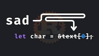 54: Indexing strings isn't easy in Rust