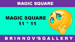 How to create magic square | Magic square 11*11 | Magic square 11×11 | math magic | magic square