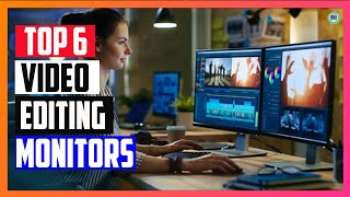 Best Monitor for Video Editing 2022 || Top 6 Picks