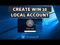 How to Create a local user or administrator account in Windows 10