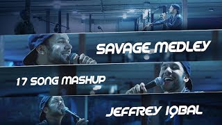 Savage Medley | 17 Song Mashup | Jeffrey Iqbal