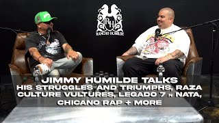 Jimmy Humilde Talks Struggles n Triumphs, Raza Culture Vultures, Legado 7 n Nata