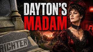 The Grave Of Dayton’s Infamous Madam