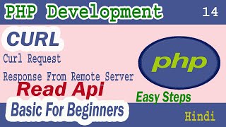 PHP Development CURL Request Part-14 | Response From Remote Server | Read Api