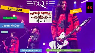 Toque~ Roll on Down the Highway~ BTO~ featuring Jason McCoy~Winnipeg, Canada 4K Nov 4 2022