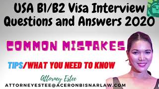 USA B1/B2 Visa Interview Questions & Answers 2020/ Common Mistakes/Tips