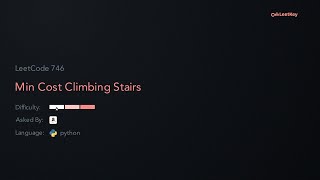 LeetCode 746: Min Cost Climbing Stairs - Python Solution