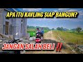 Kenali tanah kavling siap bangun, jangan sampai salah beli