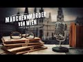 True Crime Podcast - Mädchenmörder von Wien - Aktenzeichen XY Unvergessene Verbrechen