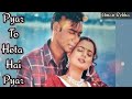 pyar to hota hai pyar 4k video alka yagnik udit narayan ajay devgan amisha patel parwana