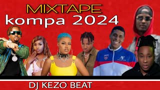 MIXTAPE KOMPA 2024 - MIX COMPAS LOVE - BY DJ KEZO BEAT.