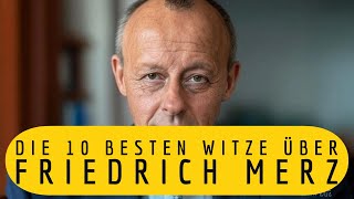 10 lustige Witze über Friedrich Merz - mit Jupp und Pitter