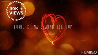 Tujhe kitna chahne lage hum | Female Version | 2019 | Latest Whatsapp Status | Lyrical Dhun