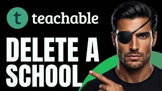 How To Delete A School In Teachable (Updated)