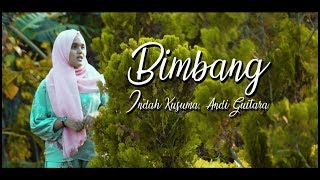 Indah Kusuma ft. Andri Guitara - Bimbang ( Unofficial Music Video ) | 12 IPA 2 Kelompok 4