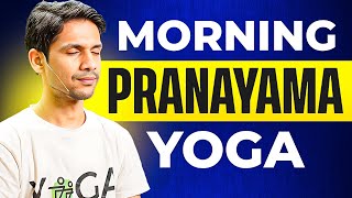 Morning Breathing Exercises under 10 Minutes | Daily Pranayama Yoga | Saurabh Bothra Yoga