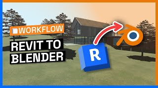 Connect Revit to Blender - Work Seamlessly Between Revit and Blender