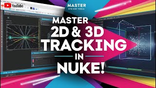 Master 2D & 3D Tracking in Nuke: A Complete VFX Guide
