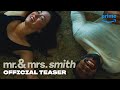 Mr. & Mrs. Smith Season 1 - Teaser Trailer | Prime Video