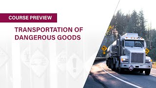 Transportation of Dangerous Goods - Course Preview