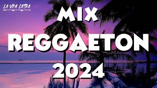 MIX MÚSICA VERANO 2024 🔥MIX CANCIONES REGGAETON 2024  🔥 Lo Más Escuchado