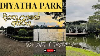 Diyatha Park | දියත උයනේ අසිරිය |Battaramulla - Sri Lanka  #foryou #vlog