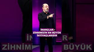 İnançlar Zihnimizin En Büyük İhtiyaçlarıdır #shorts #sinancanan