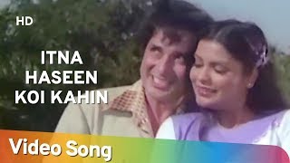 Itna Haseen Koi Kahin (HD) | Pakhandee (1983) | Shashi Kapoor | Zeenat Aman | Popular Romantic Song
