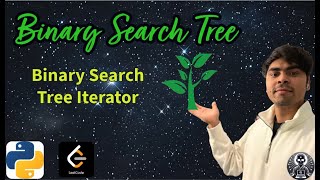 LeetCode 173 | Binary Search Tree Iterator | Python Solution Explained | AlgoYogi