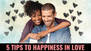 Relationship   advice  for  women 5 tips  to  improve  your  love life