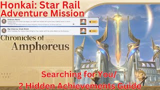 Adventure Mission “Searching for You”/ 2 Hidden Achievements Guide【Honkai: Star Rail 3.0】