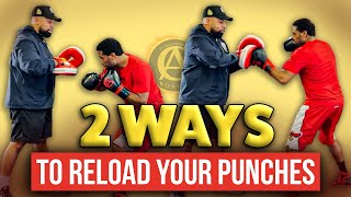 HOW TO RELOAD YOUR PUNCHES IN BOXING