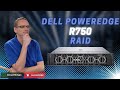 Dell PowerEdge R750 RAID Overview | RAID Card Options | Installation | RAID 5 Server Configuration