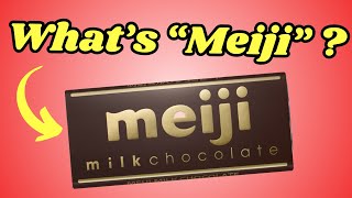 What is Meiji Chocolate Named After?