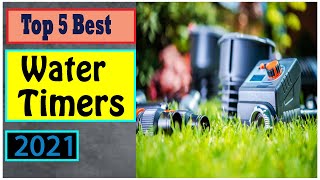 Top 5 Best Water Timers in 2021 [Water Timers for Garden Hoses]