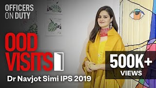 Officers Home Tour | Dr. Navjot Simi IPS 2019 | Officers on Duty