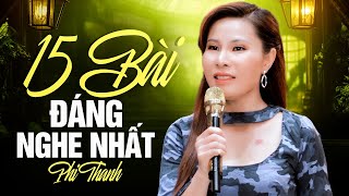 15 Bài Nhạc Vàng Xưa Được Khán Giả Yêu Thích Nhất Của Phi Thanh ❤ Hận Tha La, Vì Lỡ Thương Nhau
