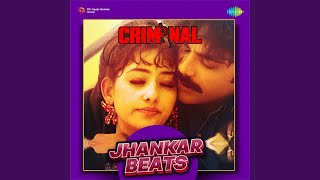 Tu Mile Dil Khilee - Jhankar Beats
